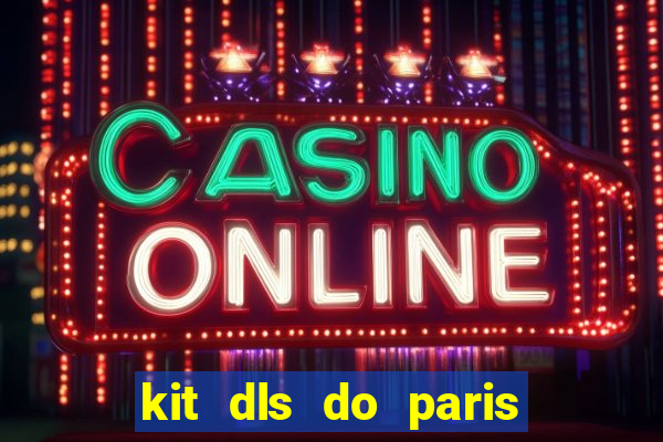 kit dls do paris saint germain